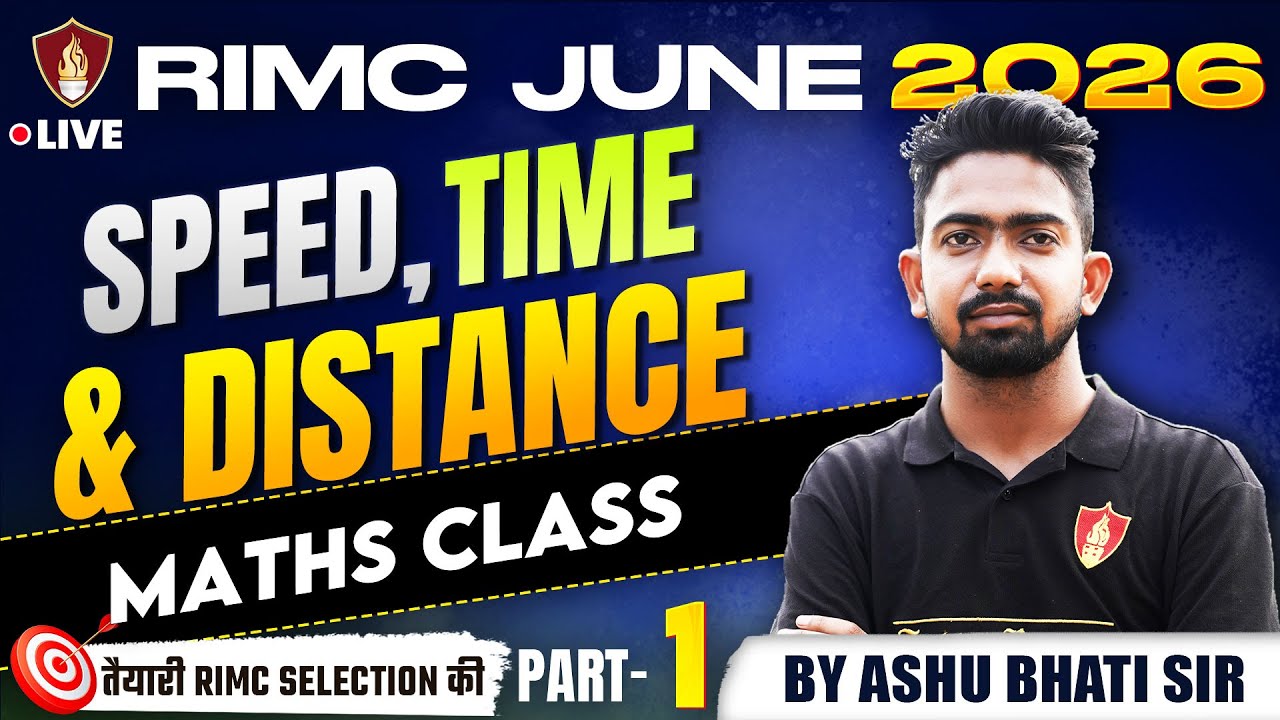 RIMC June 2026 Maths Class | Time Speed & Distance | RIMC Entrance Exam | Ashu Bhati Sir