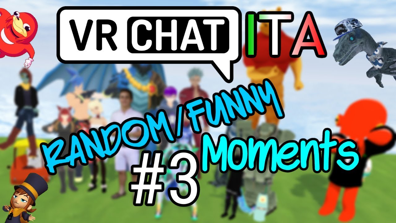 VRChat ITA - Random Funny Moments #3