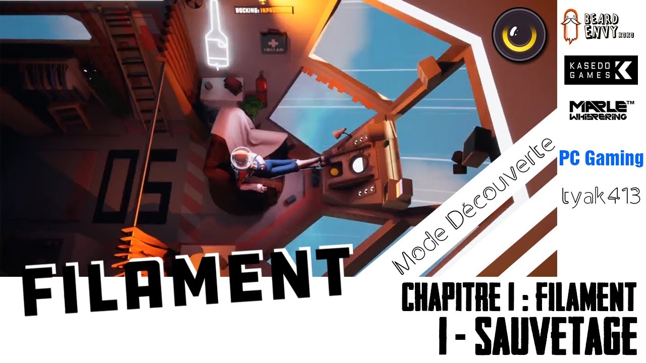 FILAMENT - Chap 1 - Sauvetage (Mode Découverte)