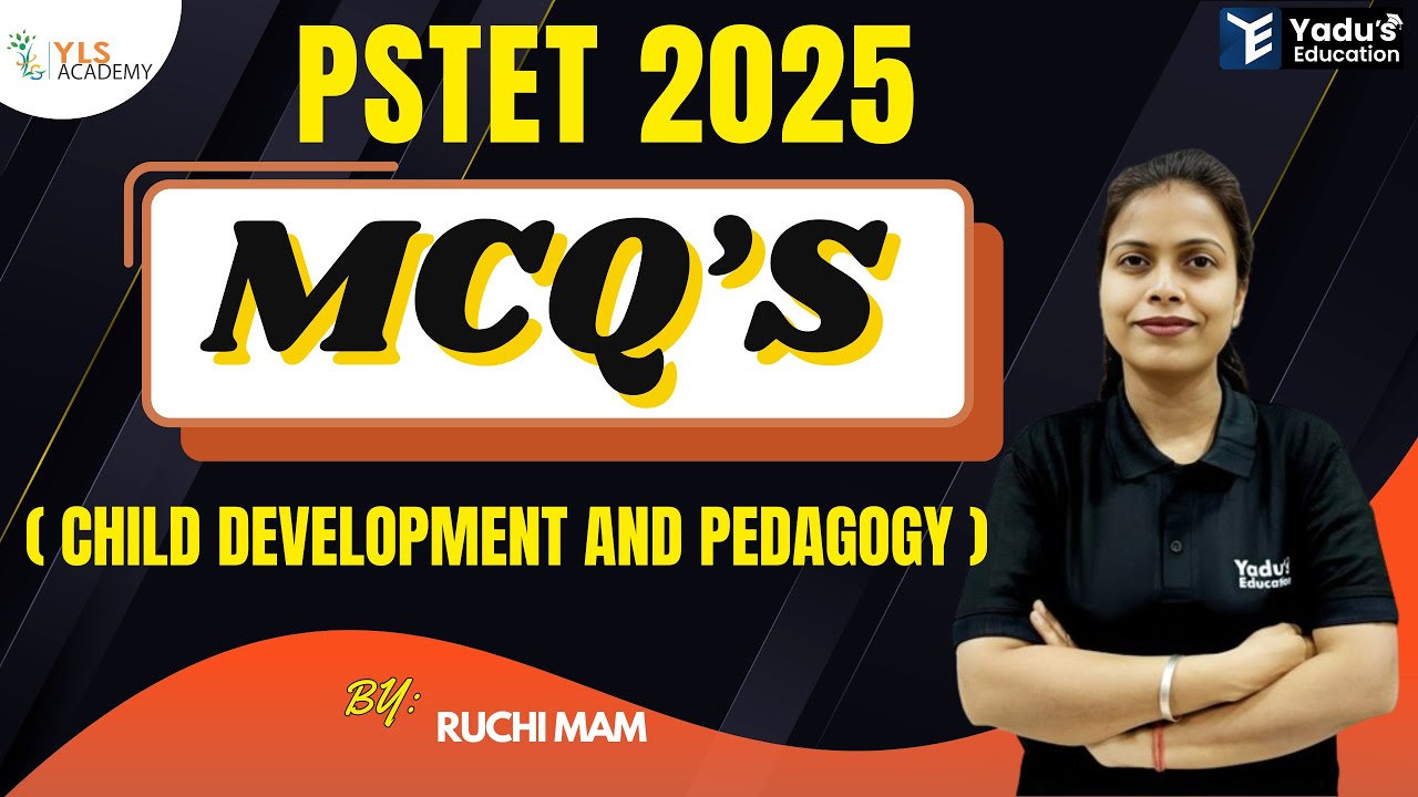 PSTET 2025 |  CDP  | THEORY + MCQ'S | DEMO| CLASS - 12 | YADU EDUCATION  @ 10:00 AM