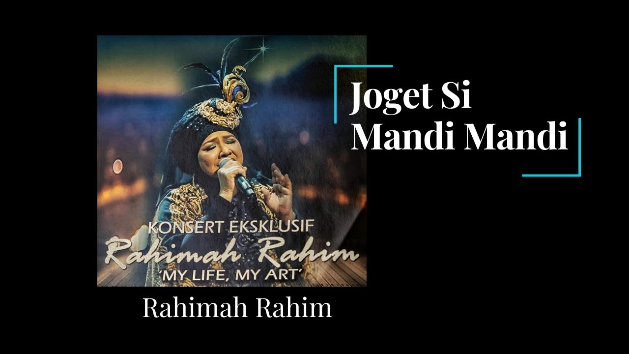 Rahimah Rahim | Joget Si Mandi Mandi | Konsert Eksklusif Rahimah Rahim 2019