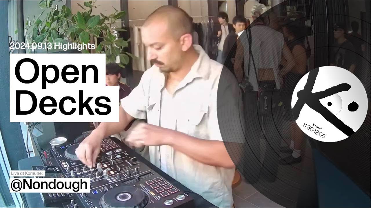 Komune Open Decks: Friday, 9/13/24 nondough