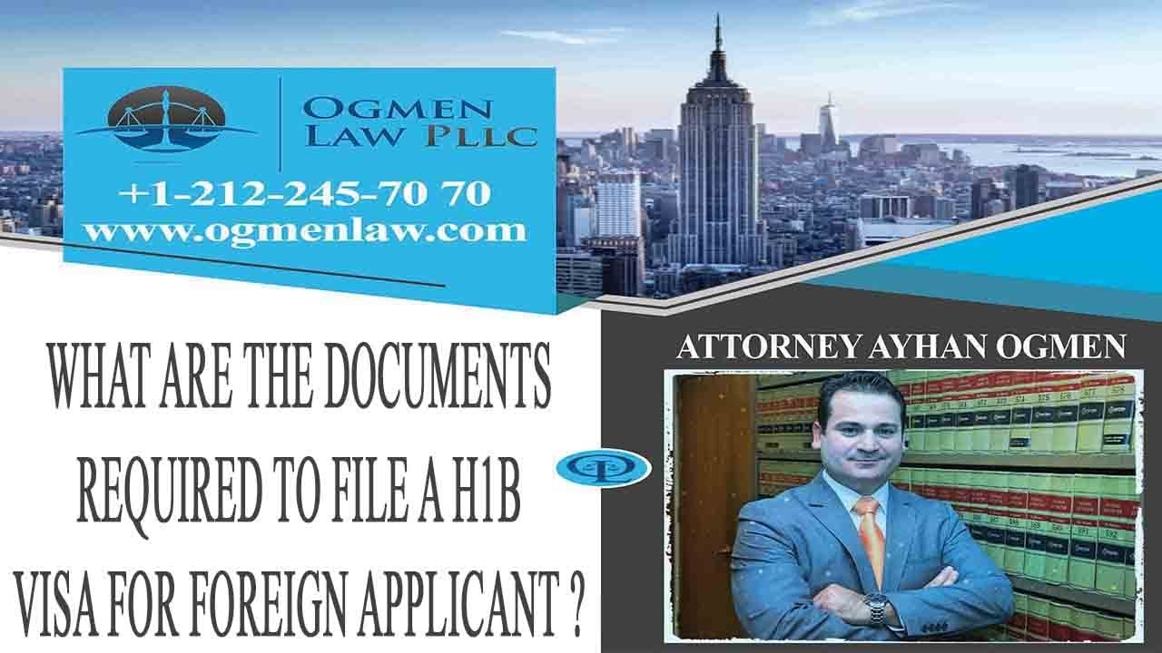 WHAT ARE THE DOCUMENTS REQUIRED TO FILE A H1B VISA FOR FOREIGN APPLICANT ?