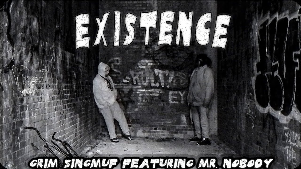 Grim Singmuf ft. Mr NoBoDy - Existence (Official Music Video) - EARWORM