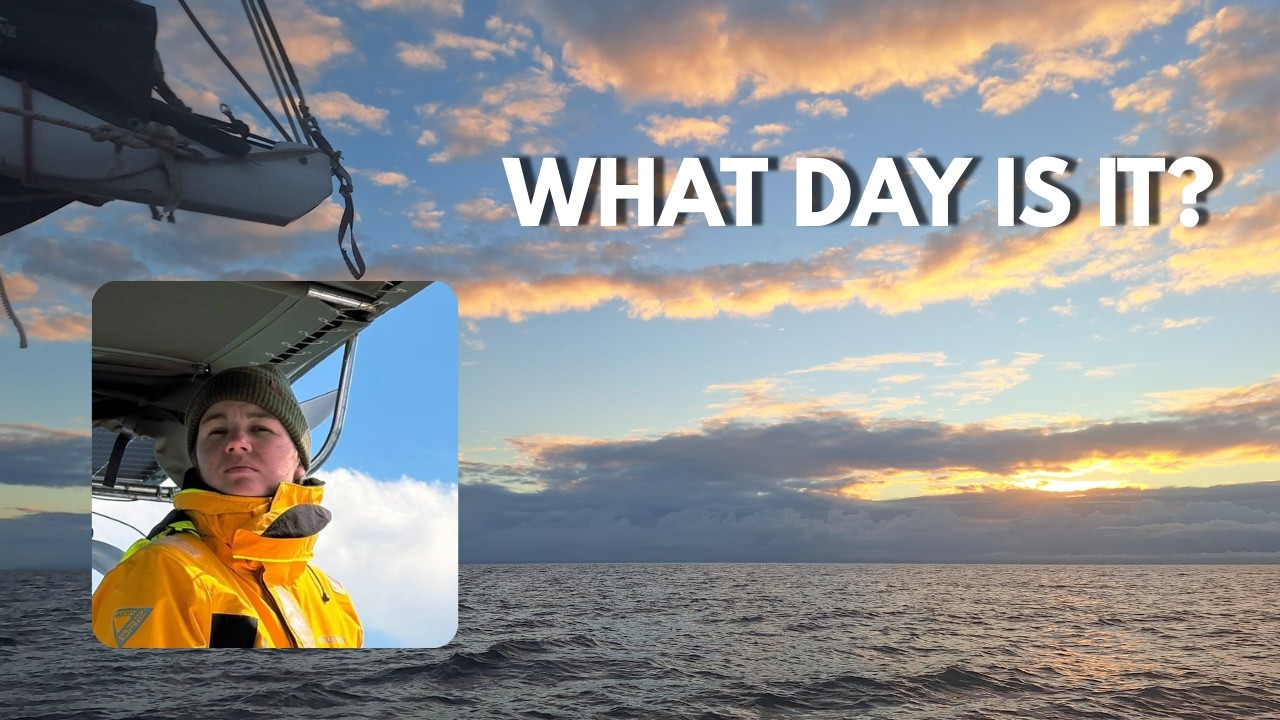 EP04 - After a week at sea, you forget what day it is
