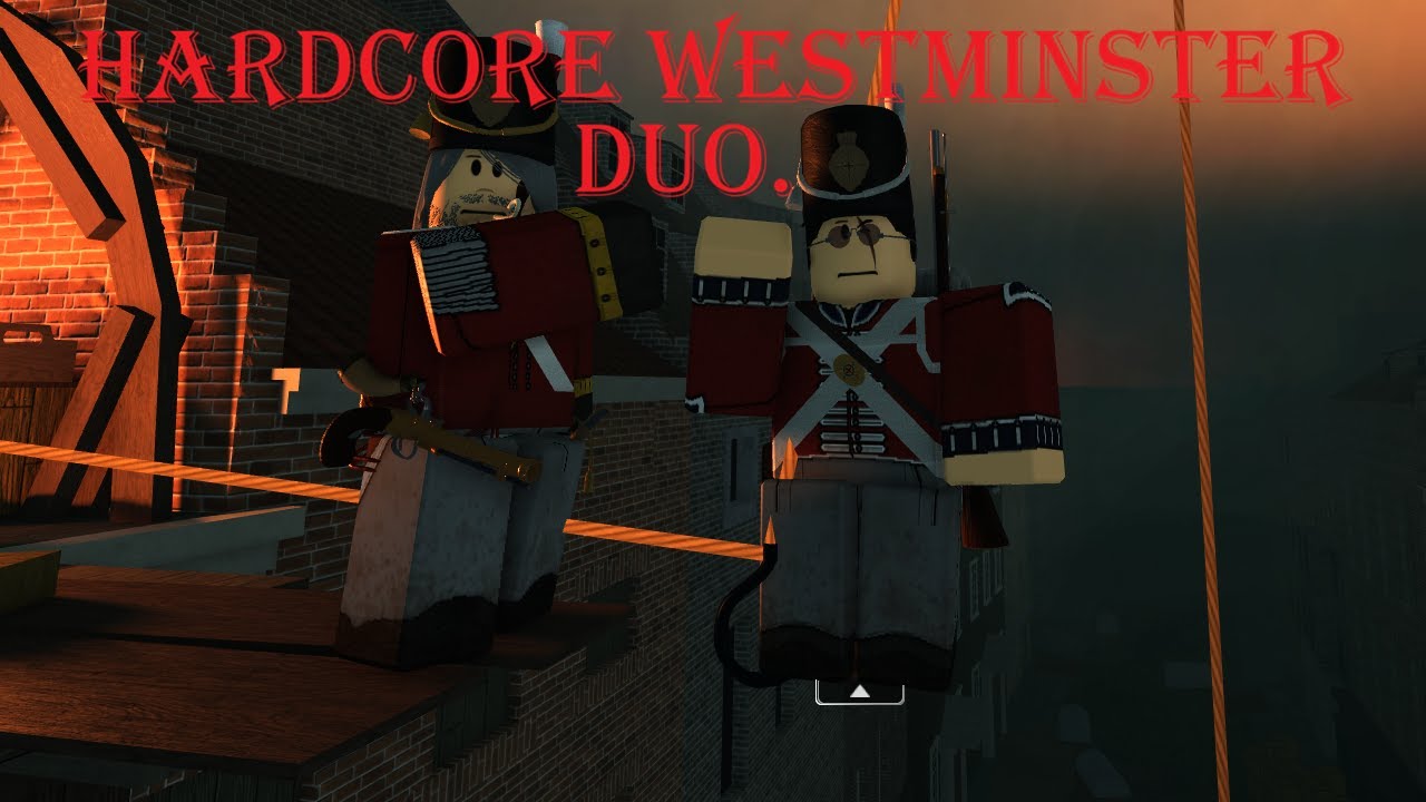 Hardcore Westminster Duo | Guts and Blackpowder