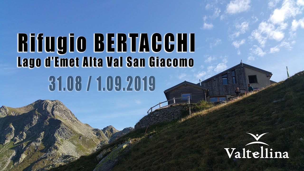 Rifugio BERTACCHI - Lago D'EMET