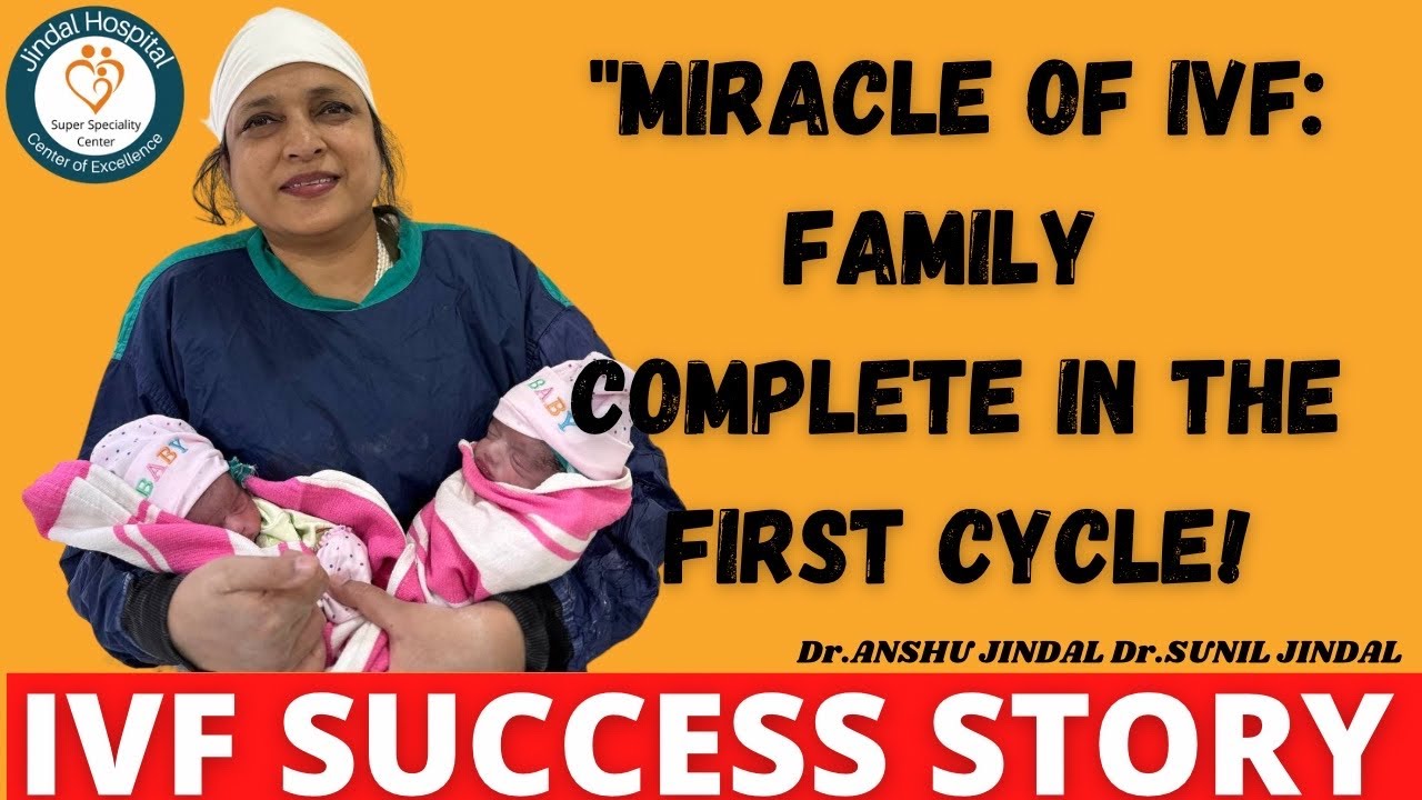 IVF-Success Story-Family Complete in the First Cycle||Dr. Sunil Jindal|Dr. Anshu Jindal|meerut