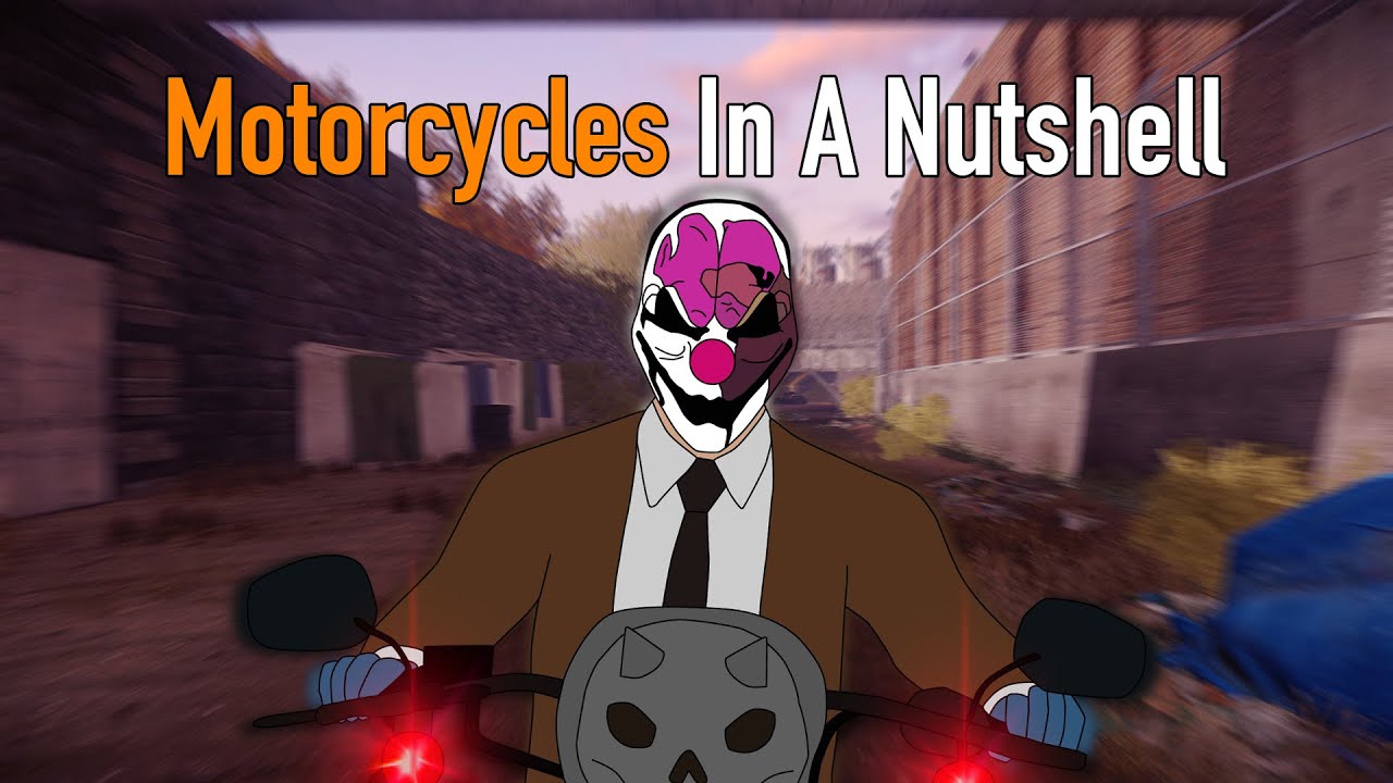 Payday 2 - Motorcycles In A Nutshell