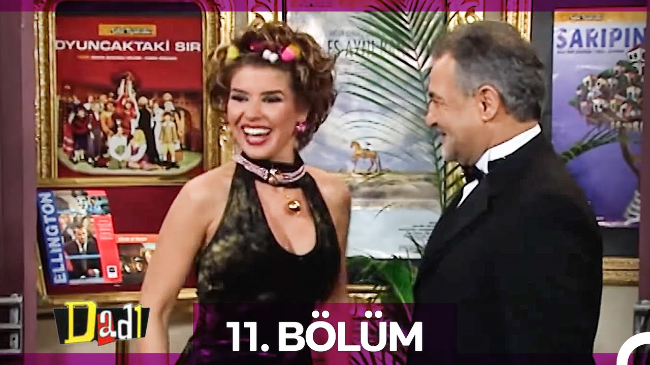 Dadı 11. Bölüm