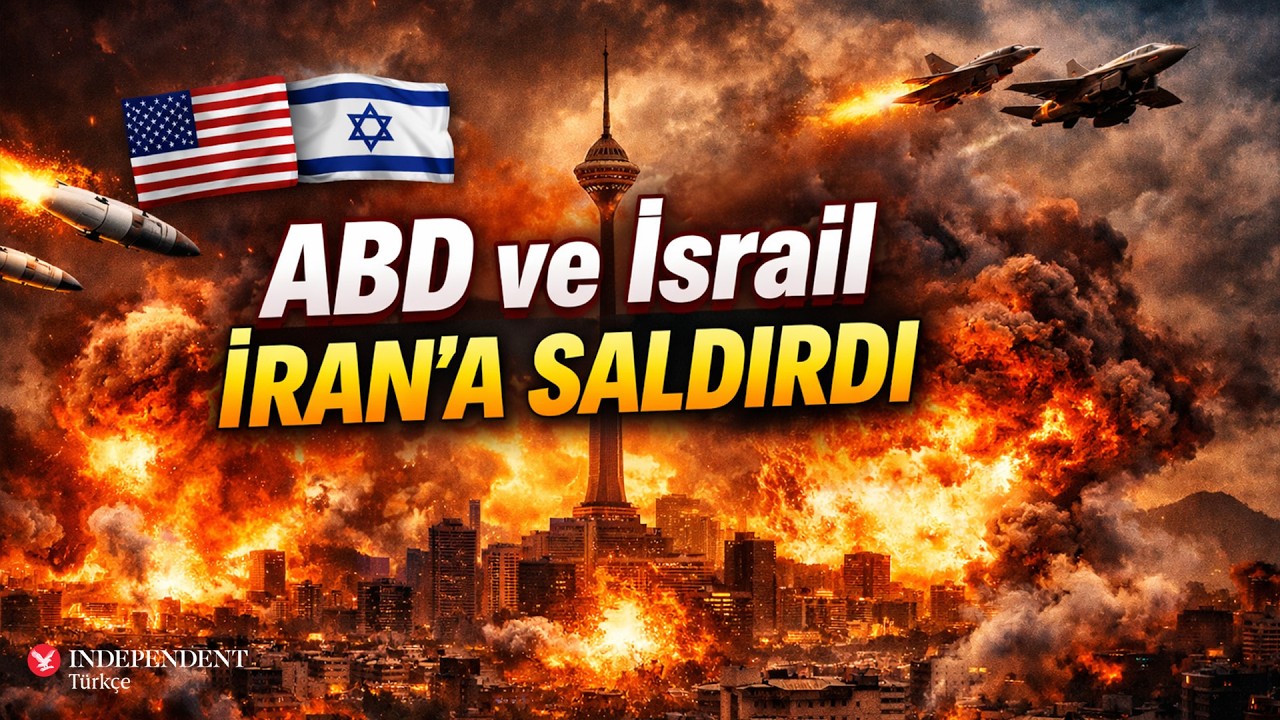 ABD ve İsrail İran'a saldırı başlattı