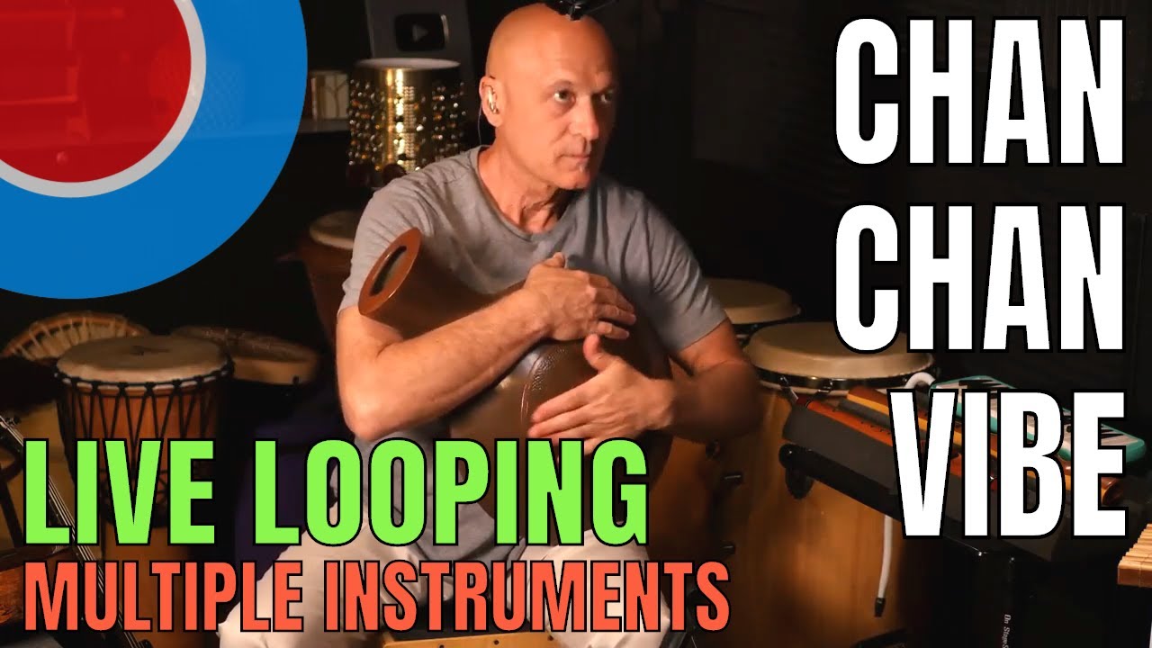 Chan Chan Vibe - Live Looping / Drums, Uke, Bass, Flute