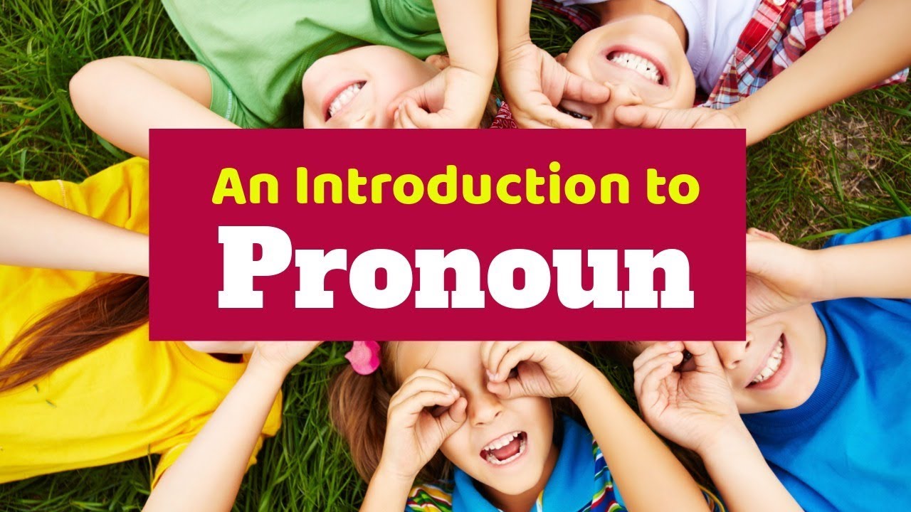 Introduction to Pronoun | What is a Pronoun?