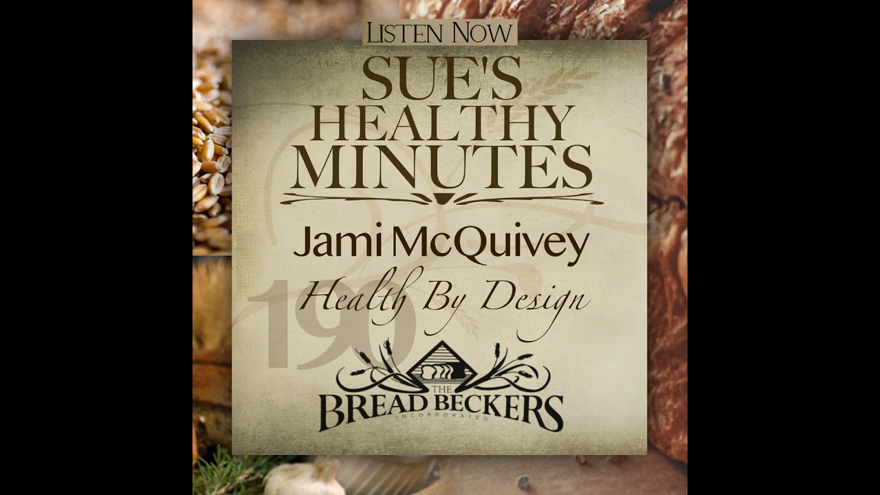 190: Jami McQuivey - Health By Design