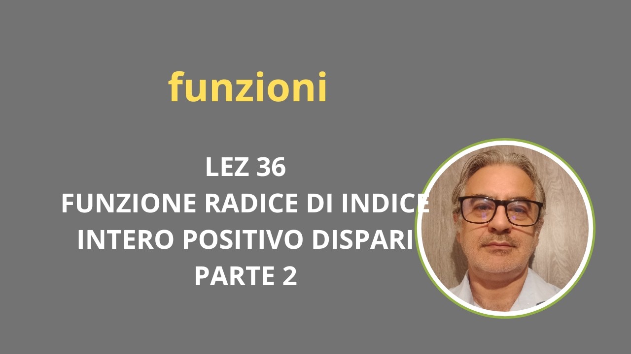 radice di indice dispari parte 2