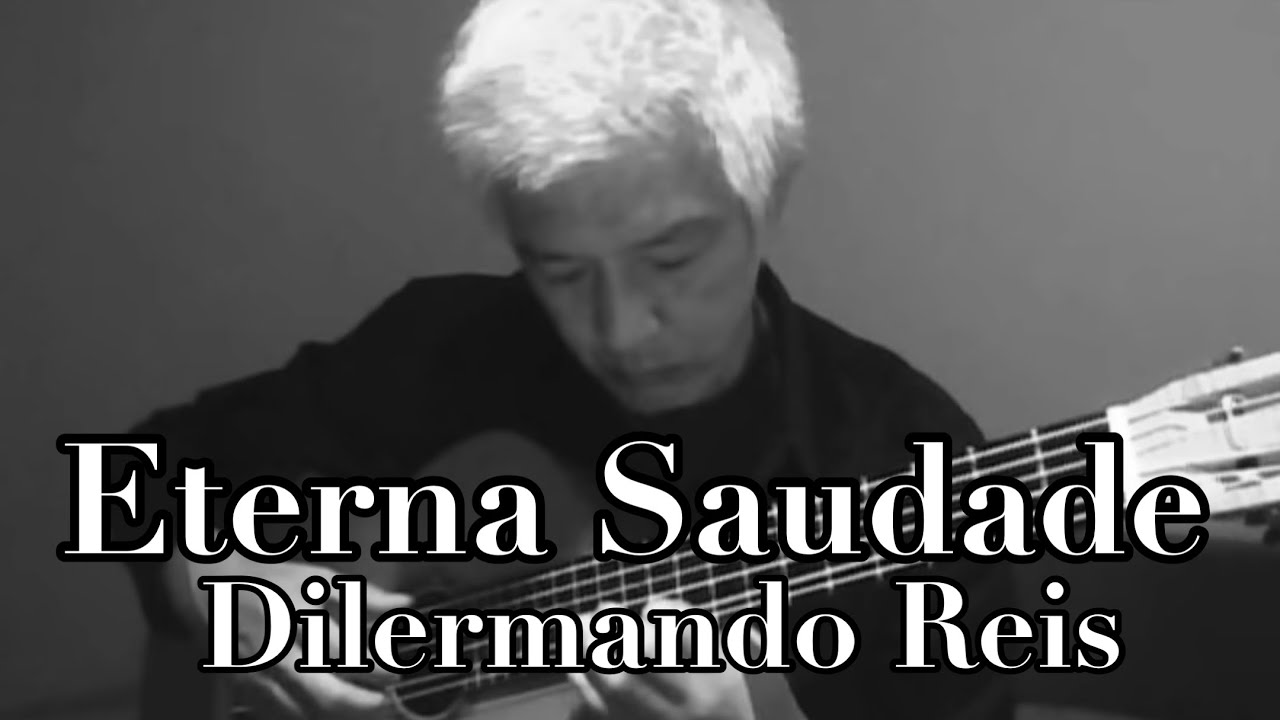 Eterna Saudade - Dilermando Reis