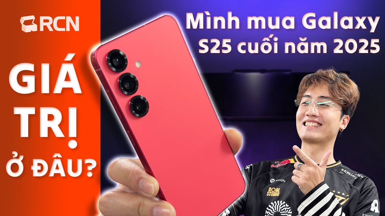 Mình mua Galaxy S25 cuối năm 2025. Giá trị ở đâu?