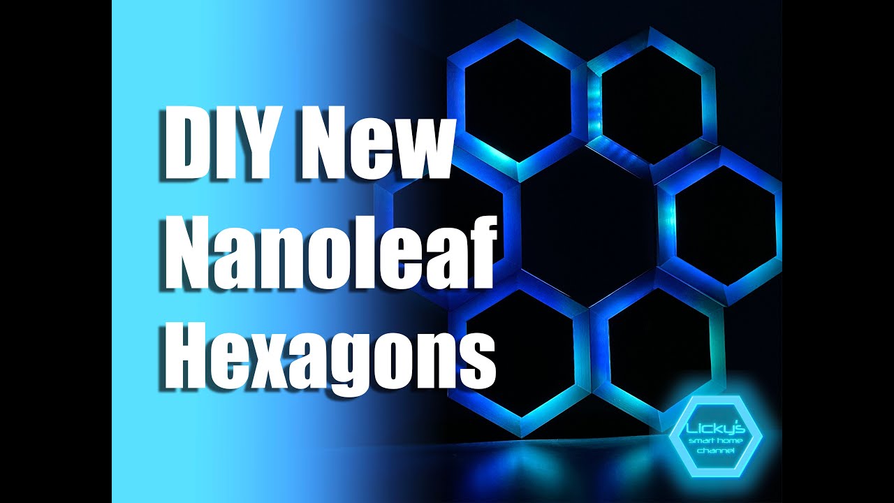 DIY New Nanoleaf Hexagons
