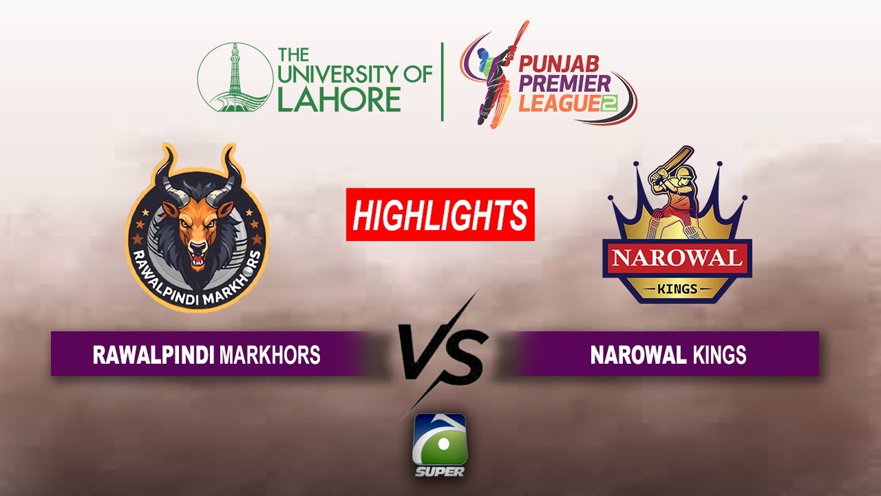 Match Highlights 11 | Narowal kings VS Rawalpindi Markhors | Punjab Premier League 2025 | Geo Super