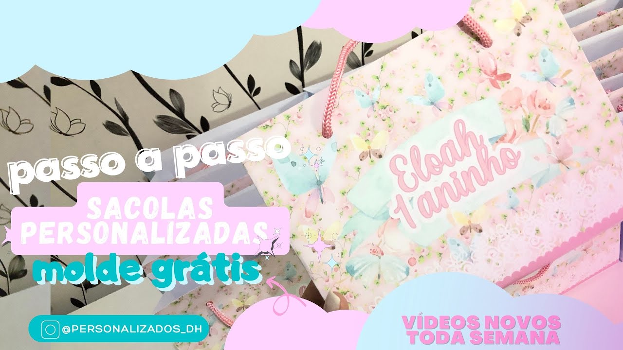 SACOLAS PERSONALIZADAS - MOLDE GRÁTIS - COMO FAZER SACOLAS PERSONALIZADASPASSO A PASSO