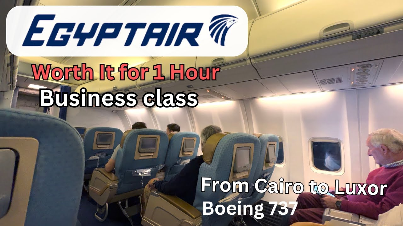 EgyptAir 🇪🇬  Business Class Review ✈️✈️✈️【Cairo to Luxor】