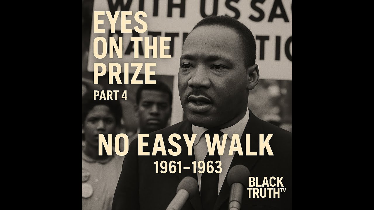 ✊🏾 Eyes on the Prize &ndash; Part 4: No Easy Walk (1961&ndash;1963)