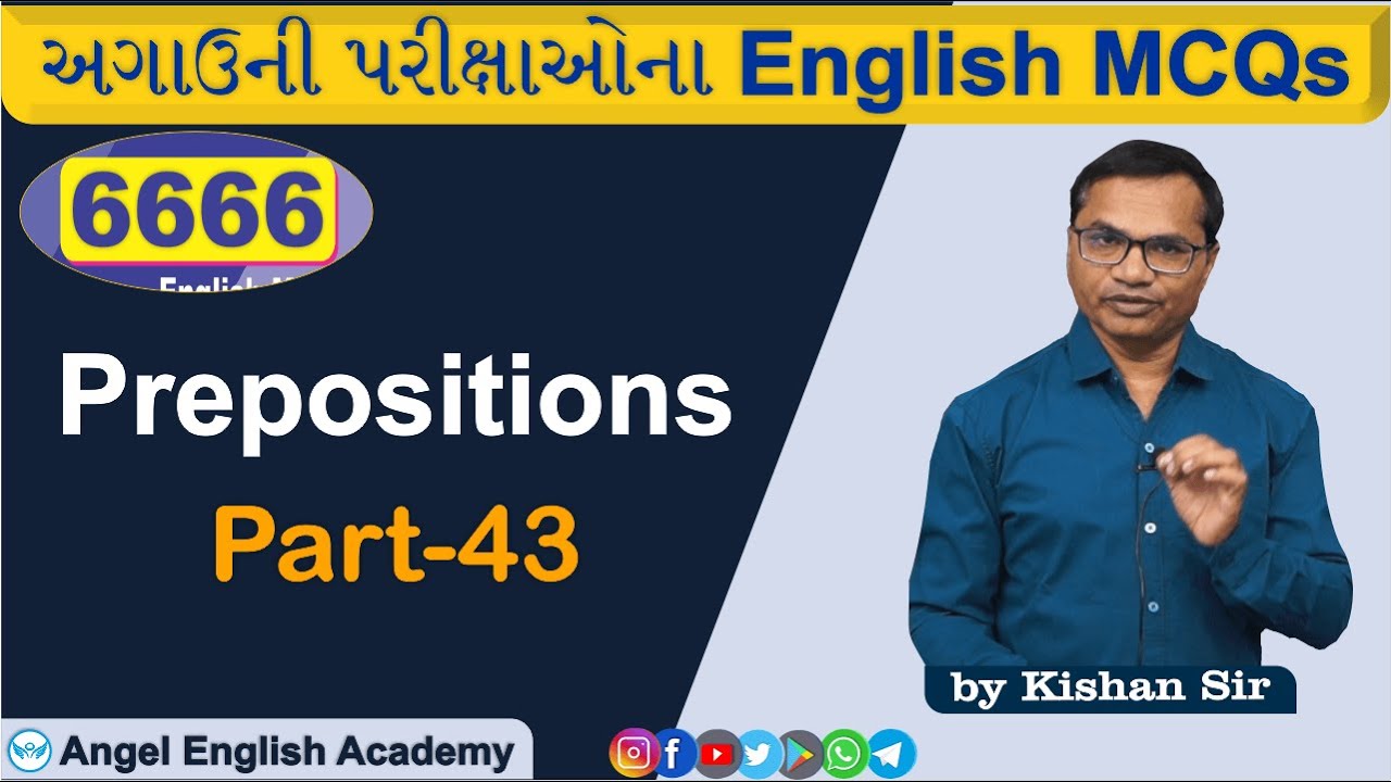 Prepositions | Part-43 | 6666 English MCQs Book માંથી | by Kishan sir | Angel English Academy