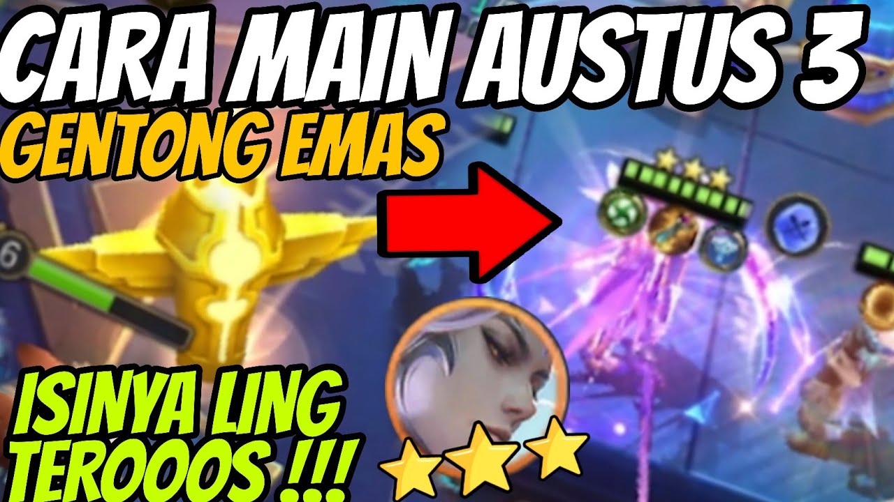 CARA MAIN AUSTUS 3 GENTONG EMAS AUTO DAPET LING BINTANG 3 ! MAGIC CHESS MOBILE LEGENDS