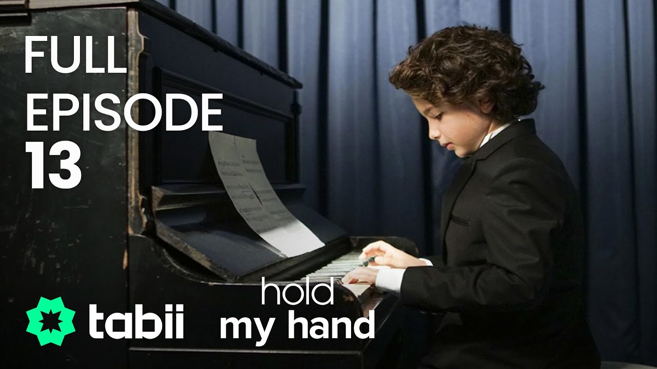 Hold My Hand | Full Episode 13