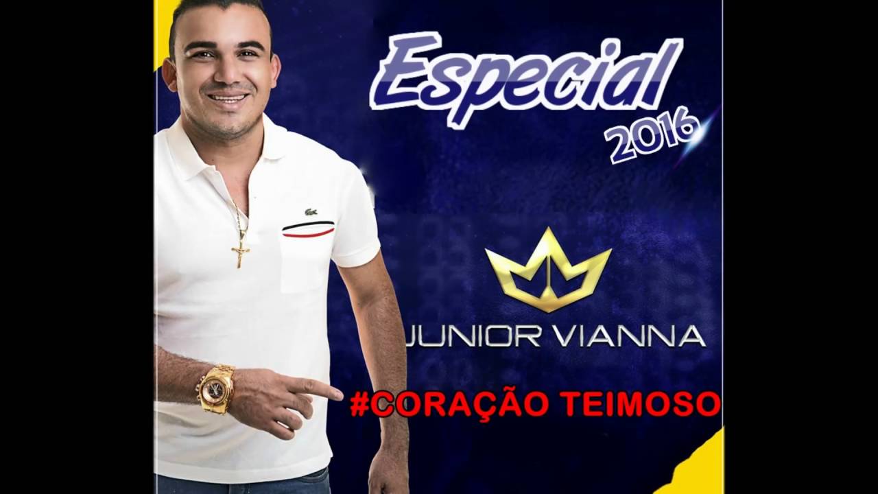 Junior Vianna Coração Teimoso (Quem chorava hoje ri)