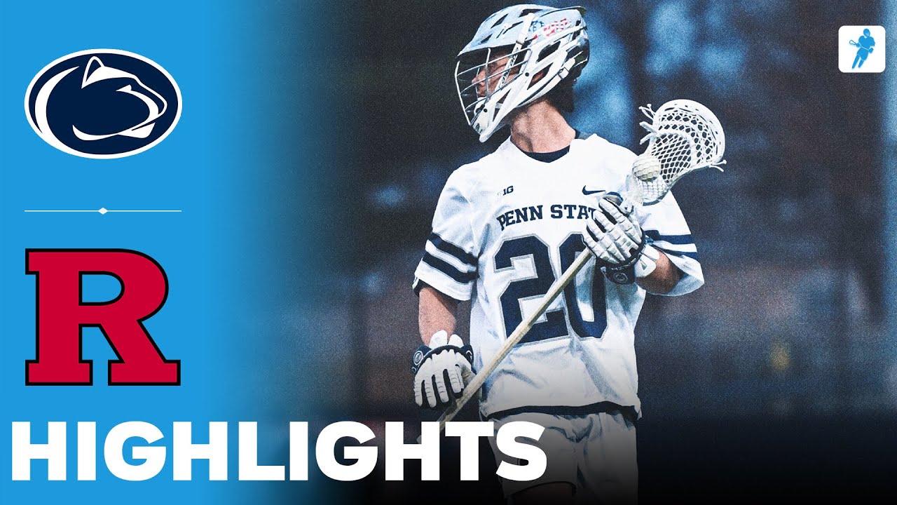 Penn State vs Rutgers | NCAA College Lacrosse | Highlights - April 18, 2025