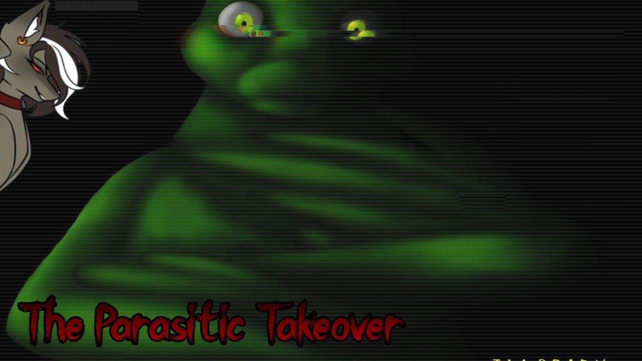 The Parasitic Takeover (MLP Horror AU)