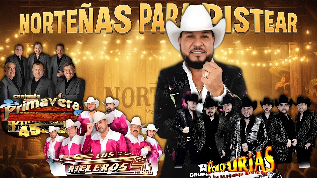 Puras Norteñas Viejitas Inolvidables 💿📻 Conjunto Primavera y Los Rieleros Del Norte y Polo Urias