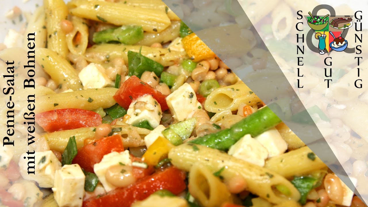 Penne-Salat mit weißen Bohnen (Nudelsalat): Schnell, Gut & Günstig Kochen: Beilage / Abendessen