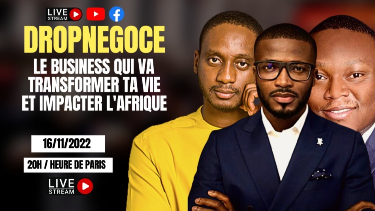 DROP NEGOCE : LE BUSINESS QUI VA TRANSFORMER TA VIE ET IMPACTER L'AFRIQUE