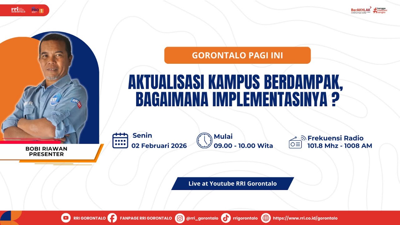 GORONTALO PAGI INI “AKTUALISASI KAMPUS BERDAMPAK, BAGAIMANA IMPLEMENTASINYA?”