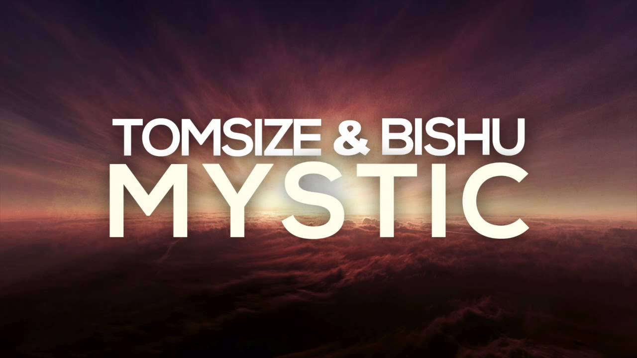 Tomsize & BISHU - Mystic