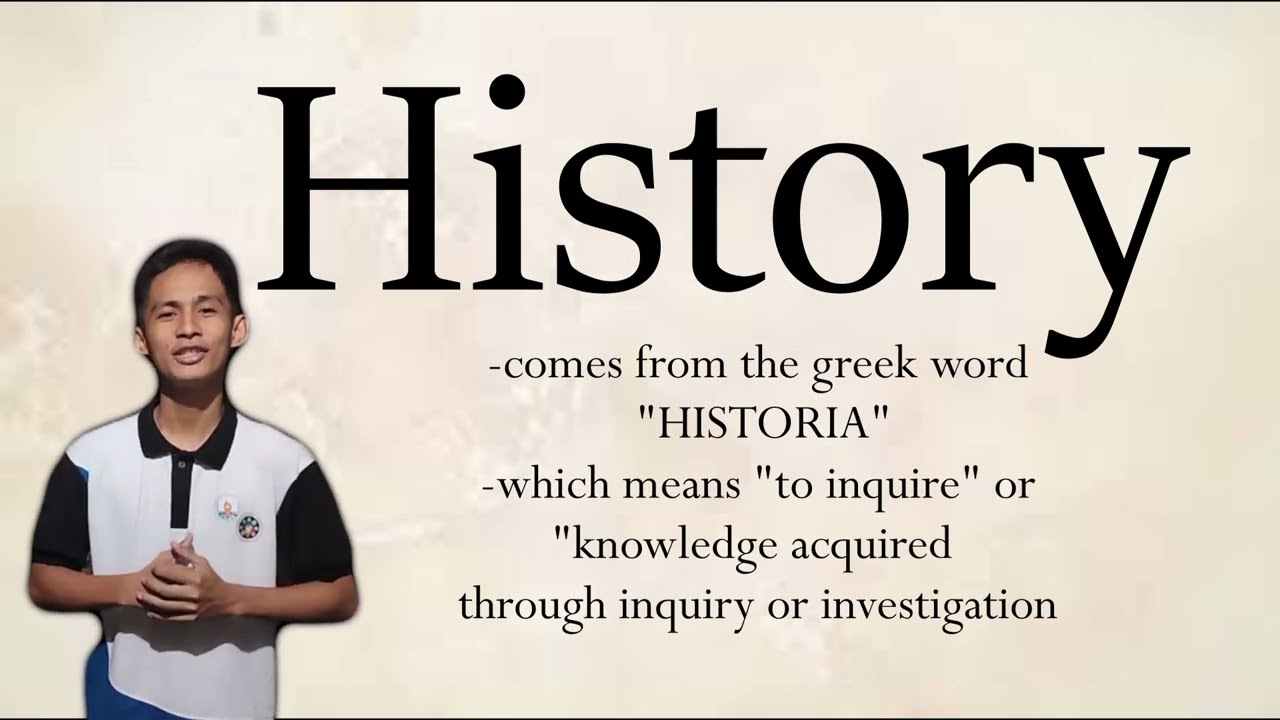 Meaning and Etymology of the word History