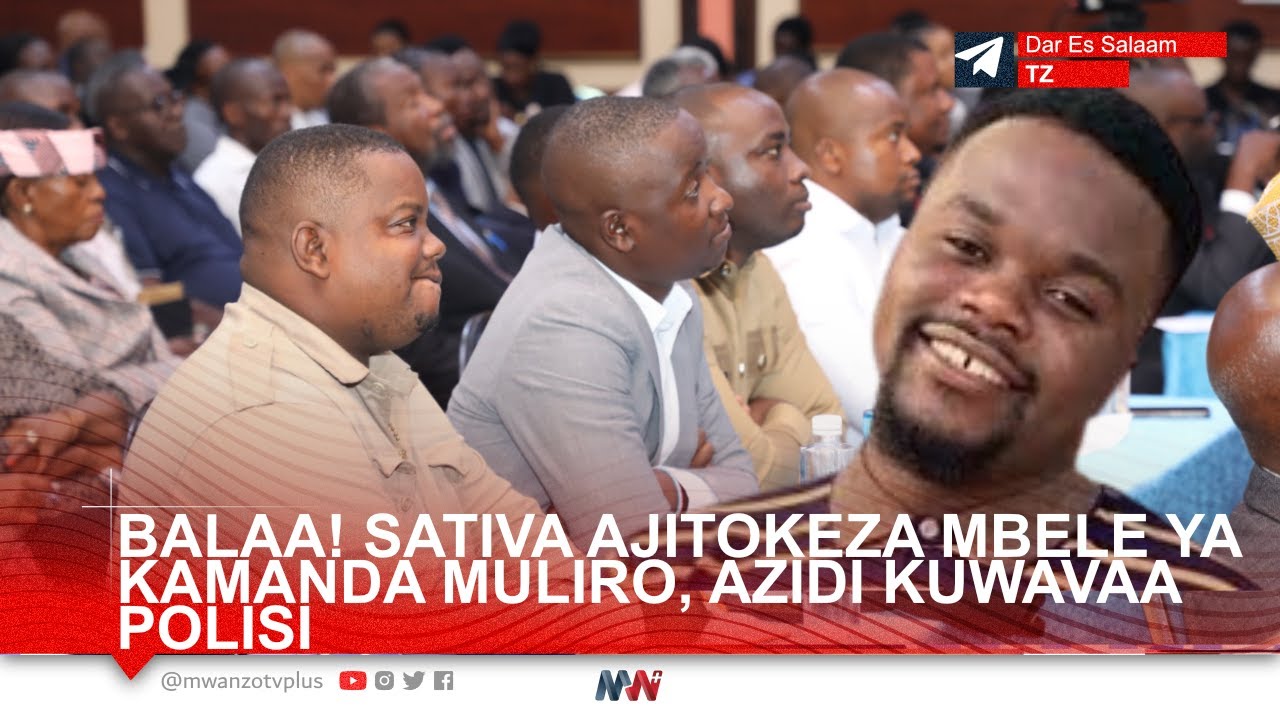 BALAA ZITO! SATIVA AMTAJA AFANDE MAFWELE BILA WOGA MBELE YA AKAMANDA MULIRO NA RAIS WA TLS
