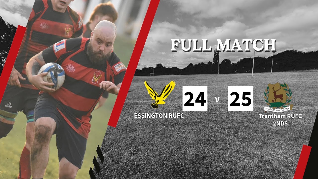Essington RUFC 24 vs 25 Trentham RUFC 2nds (FULL GAME)