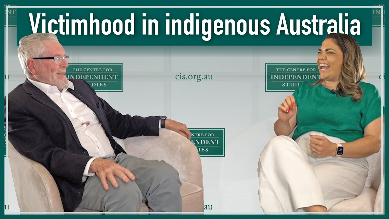 Victimhood in Indigenous Australia | Jacinta Nampijinpa Price | Liberalism in Question