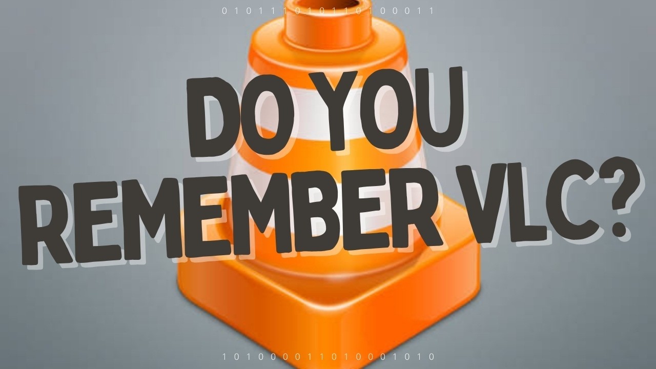 ПОМНИТЕ VLC?