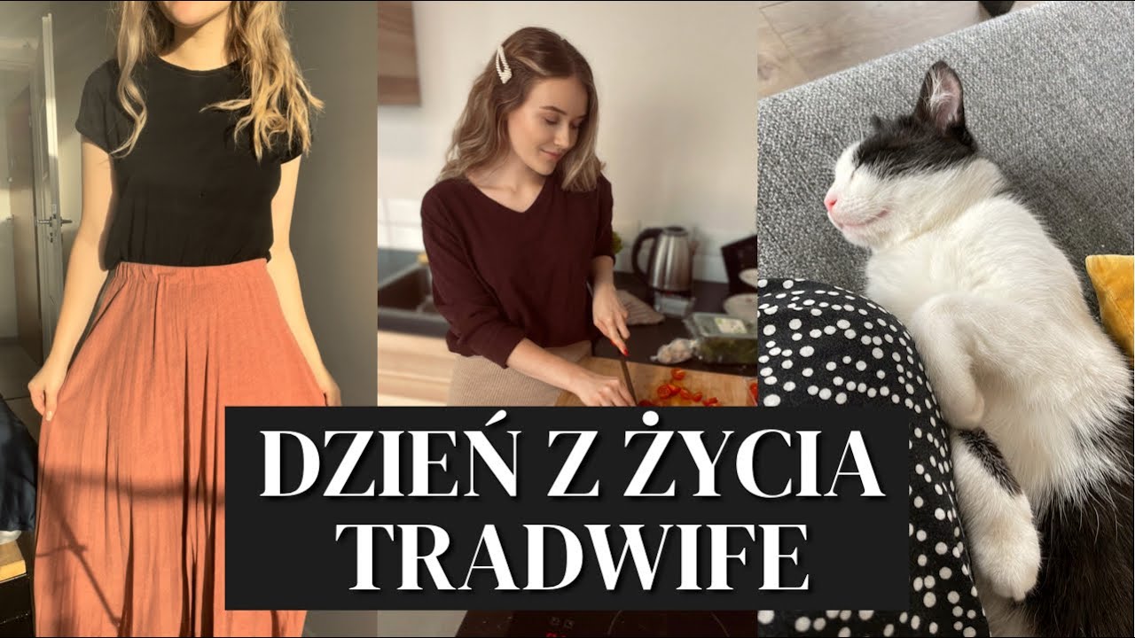 JAK WYGLĄDA DZIEŃ Z ŻYCIA TRADWIFE?
