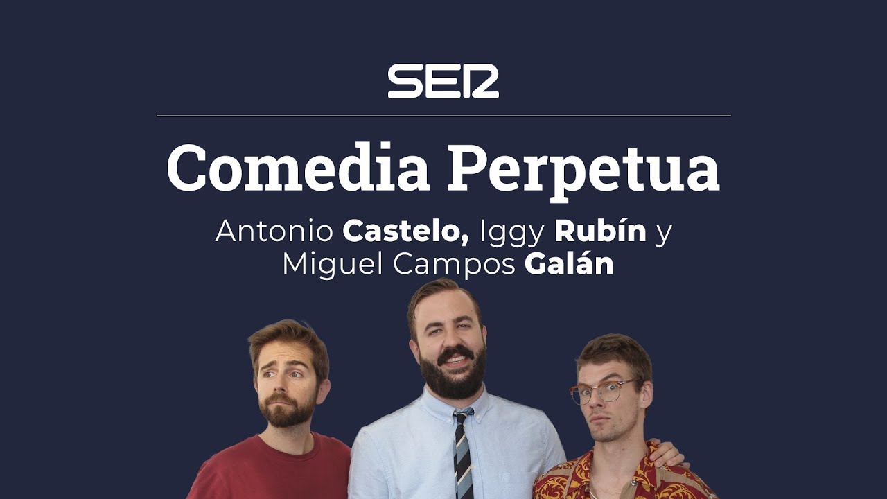 Comedia Perpetua | 1x30 | Mira macho, yo qu&eacute; s&eacute;