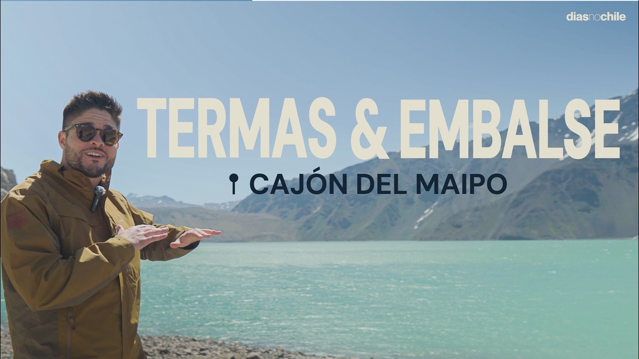 Termas de Colina e Embalse el Yeso em Cajón del Maipo | O melhor tour de Verão de Santiago