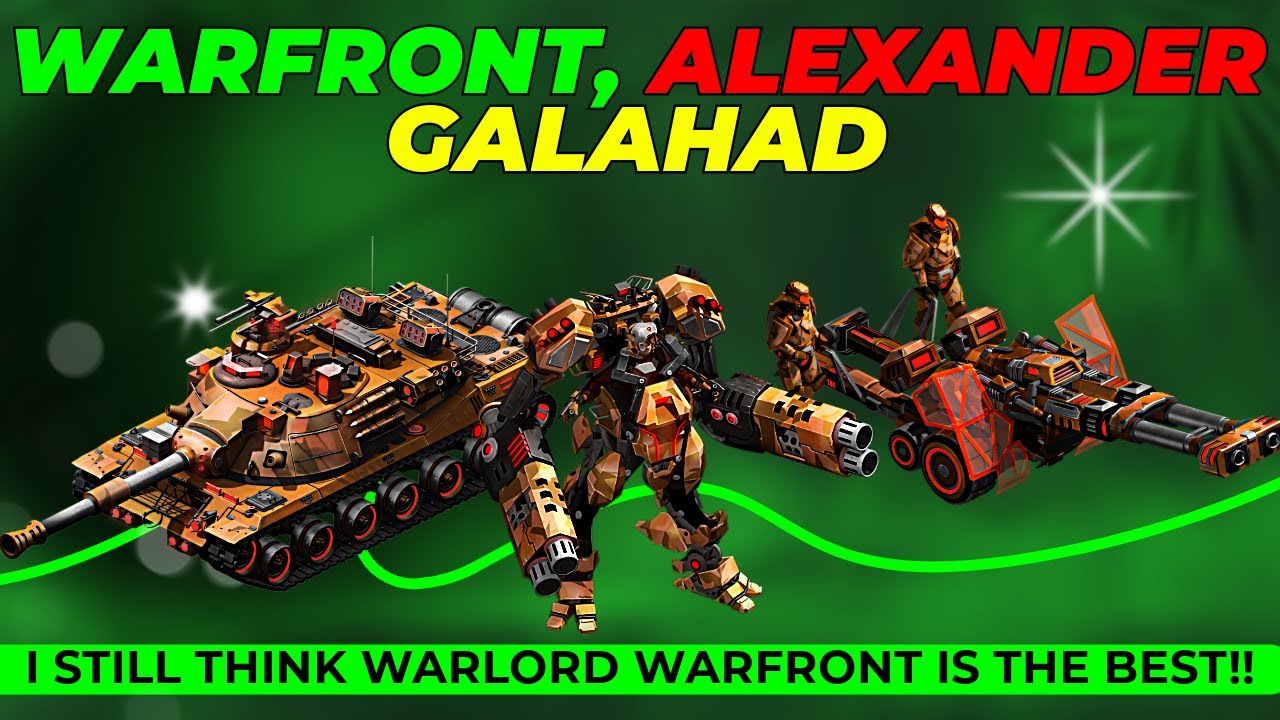 War Commander: Alexander, Warfront & Galahad (I Know My Favourite)