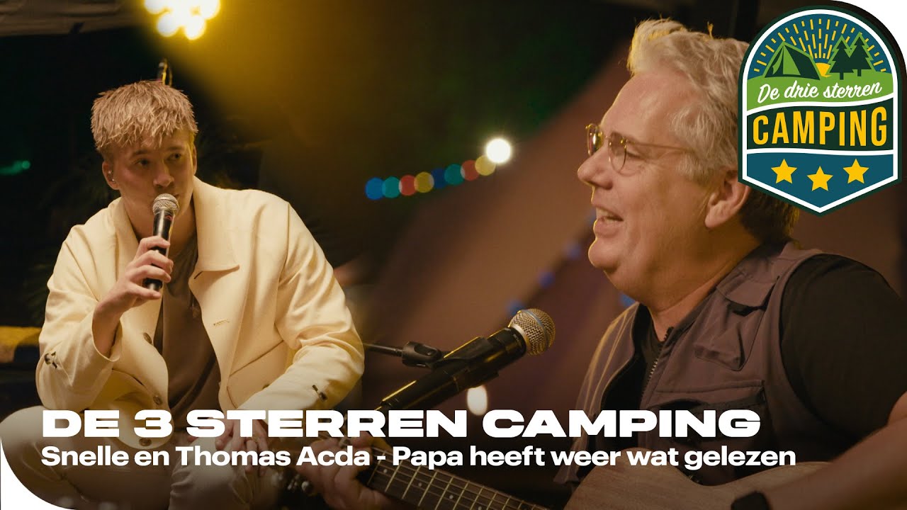 Snelle en Thomas Acda - Papa heeft weer wat gelezen | De 3 sterren camping