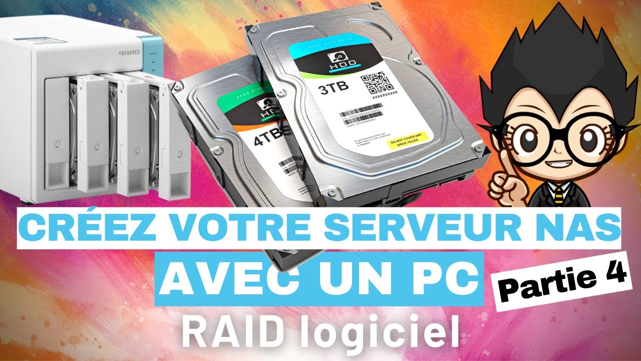 💽 CREER SON PROPRE SERVEUR NAS AVEC UN PC - Partie 4: Création RAID logiciel