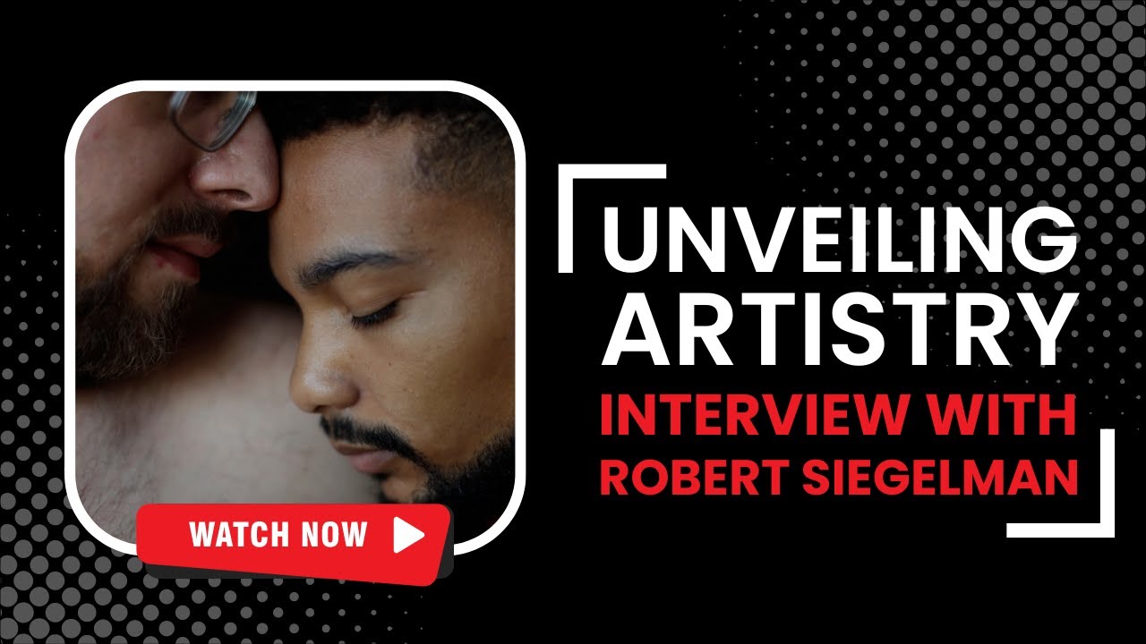 Unveiling Artistry: Interview with Renowned Photographer Robert Siegelman | Erotic Edges Magazine