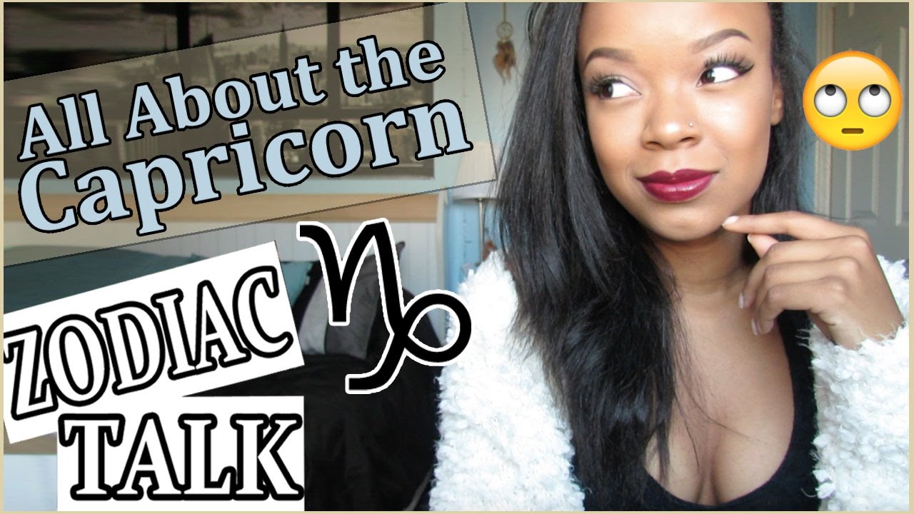 10 THINGS TO KNOW ABOUT A CAPRICORN + WHY I DISLIKE THEM